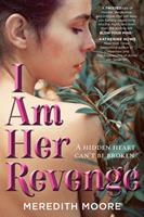   I Am Her Revenge