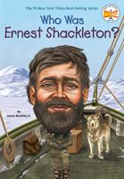   Who Was Ernest Shackleton?