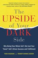   The Upside of Your Dark Side