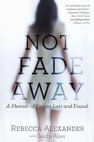   Not Fade Away