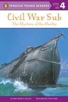   Civil War Sub: The Mystery of the Hunley