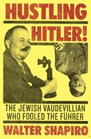  Hustling Hitler
