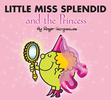   Little Miss Splendid and the Princess