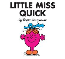   Little Miss Quick