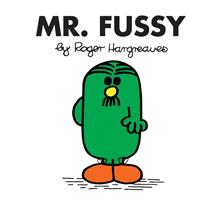   Mr. Fussy