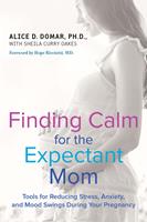   Finding Calm for the Expectant Mom