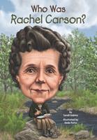   Who Was Rachel Carson?