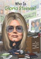   Who Is Gloria Steinem?