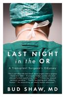   Last Night in the OR