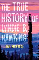   The True History of Lyndie B. Hawkins