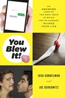   You Blew It!