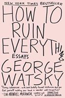   How to Ruin Everything