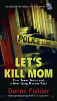   Let's Kill Mom