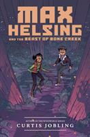   Max Helsing and the Beast of Bone Creek