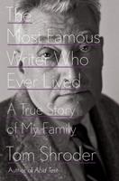   The Most Famous Writer Who Ever Lived