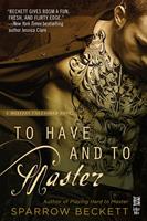   To Have and to Master