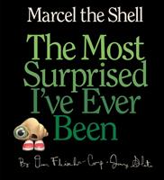   Marcel the Shell: The Most Surprised I've Ever Been