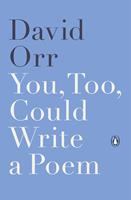   You, Too, Could Write a Poem