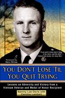   You Don't Lose 'Til You Quit Trying