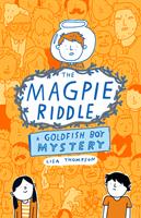   The Magpie Riddle: a Goldfish Boy Mystery (eBook)