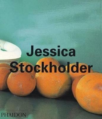 Jessica Stockholder. Ediz. illustrata - Lynne Tillman, Barry Schwabsky, Lynne Cooke - Libro Phaidon 2002 | Libraccio.it