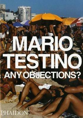 Any objections? - Mario Testino - Libro Phaidon 2004 | Libraccio.it