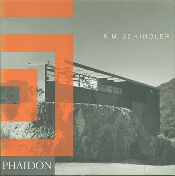 R. M. Schindler. Ediz. inglese - Judith Sheine - Libro Phaidon 2010 | Libraccio.it
