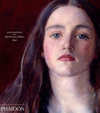 John Everett Millais. Ediz. inglese - Jason Rosenfeld - Libro Phaidon 2012, Arte | Libraccio.it