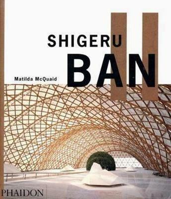 Shigeru Ban. Ediz. inglese - Matilda McQuaid - Libro Phaidon 2003 | Libraccio.it