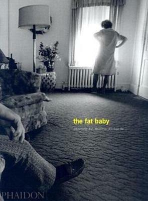 The fat baby - Eugene Richards - Libro Phaidon 2004 | Libraccio.it