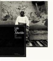 Life & afterlife in Benin - Okwui Enwezor - Libro Phaidon 2005 | Libraccio.it