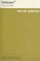 Rio de Janeiro. Ediz. inglese  - Libro Phaidon 2006, Wallpaper. City Guide | Libraccio.it