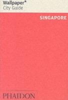 Singapore. Ediz. inglese  - Libro Phaidon 2006, Wallpaper. City Guide | Libraccio.it