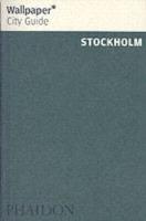 Stockholm. Ediz. inglese  - Libro Phaidon 2006, Wallpaper. City Guide | Libraccio.it