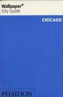 Chicago. Ediz. inglese  - Libro Phaidon 2007, Wallpaper. City Guide | Libraccio.it