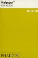 Munich. Ediz. inglese  - Libro Phaidon 2007, Wallpaper. City Guide | Libraccio.it
