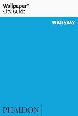 Warsaw. Ediz. inglese  - Libro Phaidon 2008, Wallpaper. City Guide | Libraccio.it