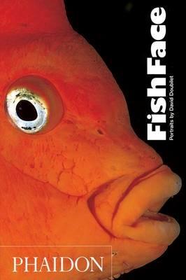 FishFace - David Doubilet - Libro Phaidon 2007 | Libraccio.it