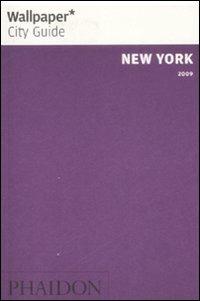 New York 2009  - Libro Phaidon 2008, Wallpaper. City Guide | Libraccio.it