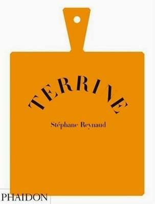 Terrine - Stéphane Reynaud - Libro Phaidon 2008 | Libraccio.it