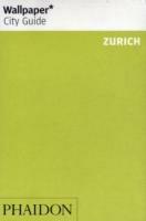 Zurich. Ediz. inglese  - Libro Phaidon 2009, Wallpaper. City Guide | Libraccio.it