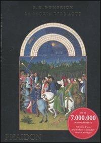 La storia dell'arte - Ernst H. Gombrich - Libro Phaidon 2009 | Libraccio.it