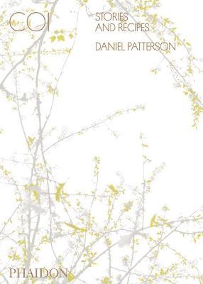 Coi. Stories and recipes - Daniel Patterson - Libro Phaidon 2013, Cucina | Libraccio.it