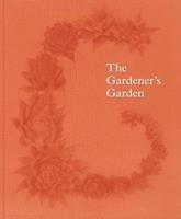 The gardener's garden  - Libro Phaidon 2014 | Libraccio.it