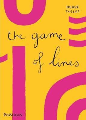 The game of lines - Hervé Tullet - Libro Phaidon 2015, Libri per bambini | Libraccio.it