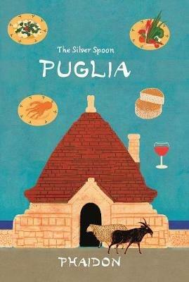 The Silver Spoon Puglia  - Libro Phaidon 2015, Cucina | Libraccio.it