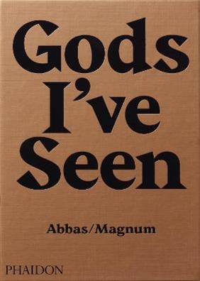 Gods I've seen travels among Hindus - Abbas - Libro Phaidon 2016, Fotografia | Libraccio.it