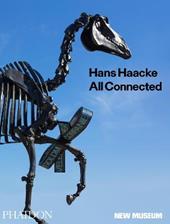 Hans Haacke. All connected. Ediz. illustrata