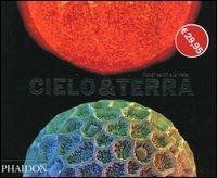 Cielo & terra. Mondi celati alla vista  - Libro Phaidon 2004 | Libraccio.it