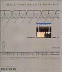 Renzo Piano Building Workshop. Opera completa. Vol. 1 - Peter Buchanan - Libro Phaidon 2003 | Libraccio.it